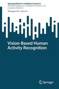 bokomslag Vision-Based Human Activity Recognition