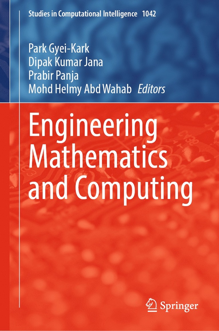 Park Gyei-Kark, Dipak Kumar Jana, Prabir Panja, Mohd Helmy Abd Wahab - Engineering Mathematics and Computing, Inbunden