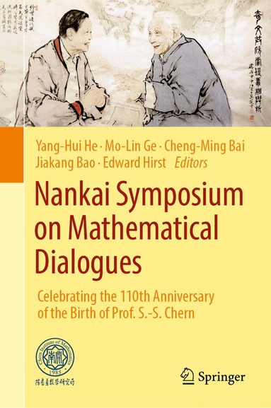 Yang-Hui He, Mo-Lin Ge, Cheng-Ming Bai, Jiakang Bao, Edward Hirst - Nankai Symposium on Mathematical Dialogues, Inbunden