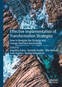 bokomslag Effective Implementation of Transformation Strategies