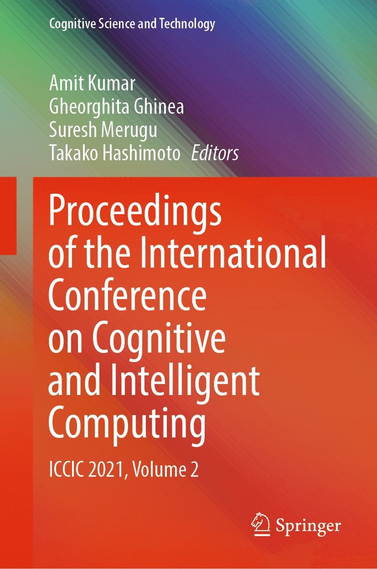 Amit Kumar, Gheorghita Ghinea, Suresh Merugu, Takako Hashimoto - Proceedings of the International Conference on Cognitive and Intelligent Computing, Inbunden