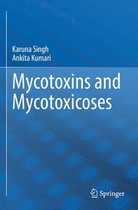 bokomslag Mycotoxins and Mycotoxicoses