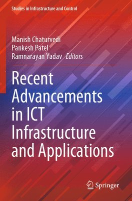 bokomslag Recent Advancements in ICT Infrastructure and Applications