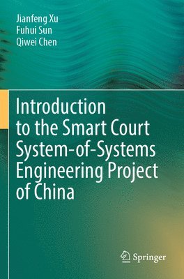 bokomslag Introduction to the Smart Court System-of-Systems Engineering Project of China