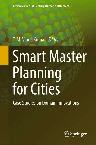 T. M. Vinod Kumar - Smart Master Planning for Cities, Inbunden