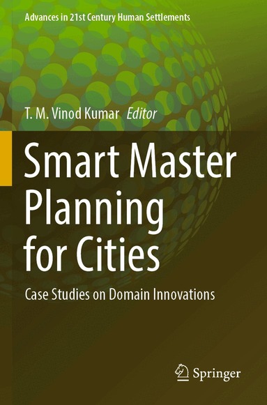 T. M. Vinod Kumar - Smart Master Planning for Cities, Häftad
