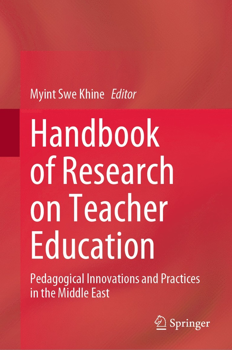 Myint Swe Khine - Handbook of Research on Teacher Education, Inbunden