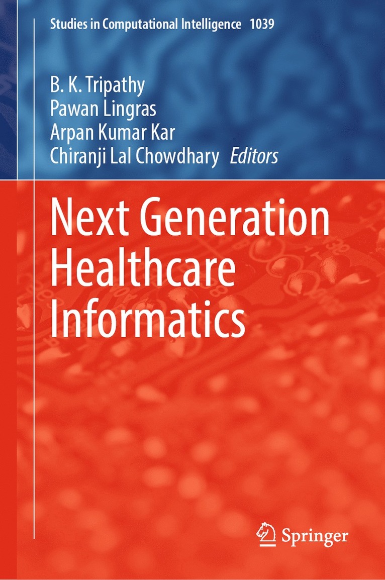 Next Generation Healthcare Informatics 1