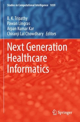 bokomslag Next Generation Healthcare Informatics