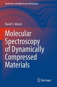 bokomslag Molecular Spectroscopy of Dynamically Compressed Materials