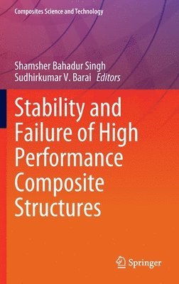 Stability and Failure of High Performance Composite Structures 1