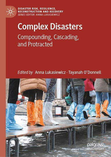 Anna Lukasiewicz, Tayanah O’Donnell - Complex Disasters, Inbunden