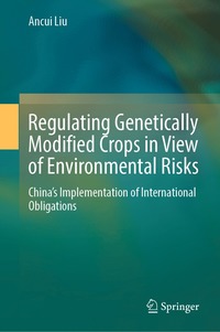 bokomslag Regulating Genetically Modified Crops in View of Environmental Risks