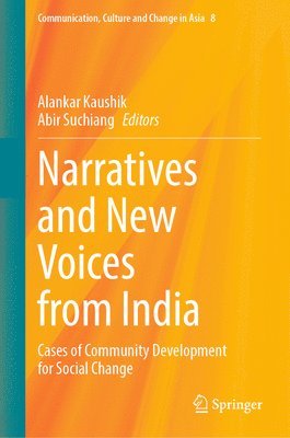 Alankar Kaushik, Abir Suchiang - Narratives and New Voices from India, Inbunden