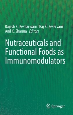 bokomslag Nutraceuticals and Functional Foods in Immunomodulators