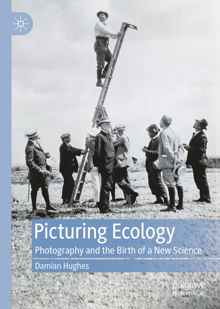 Damian Hughes - Picturing Ecology, Inbunden