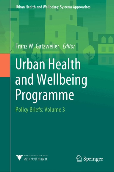 Franz W. Gatzweiler - Urban Health and Wellbeing Programme, Inbunden