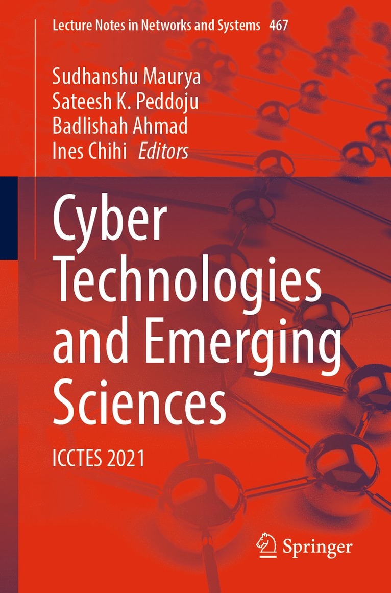 Sudhanshu Maurya, Sateesh K. Peddoju, Badlishah Ahmad, Ines Chihi - Cyber Technologies and Emerging Sciences, Häftad