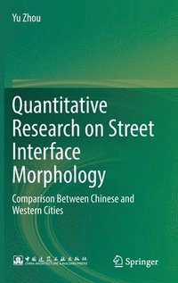 bokomslag Quantitative Research on Street Interface Morphology