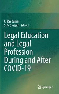 bokomslag Legal Education and Legal Profession During and After COVID-19