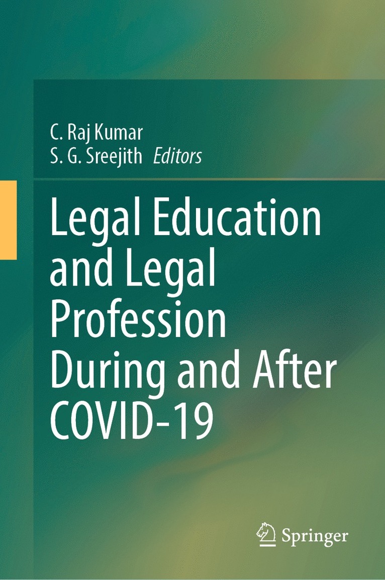 Legal Education and Legal Profession During and After COVID-19 1