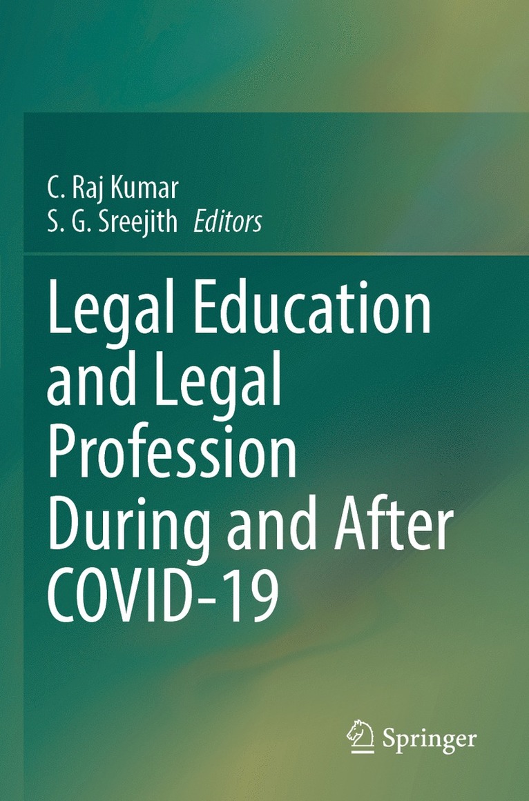 C. Raj Kumar, S.G. Sreejith, S. G. Sreejith - Legal Education and Legal Profession During and After COVID-19, Häftad