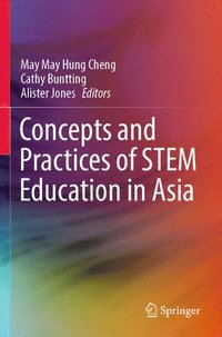 bokomslag Concepts and Practices of STEM Education in Asia
