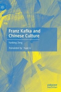 bokomslag Franz Kafka and Chinese Culture