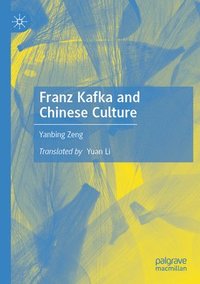 bokomslag Franz Kafka and Chinese Culture