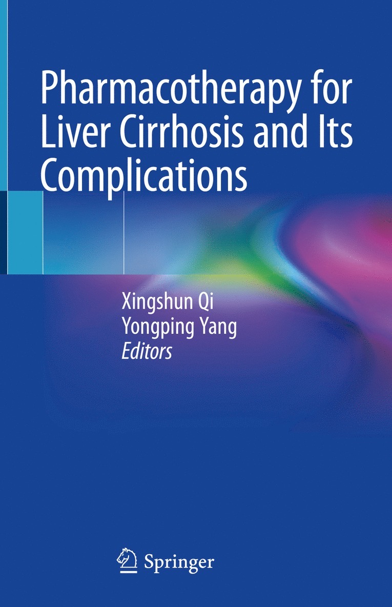Xingshun Qi, Yongping Yang - Pharmacotherapy for Liver Cirrhosis and Its Complications, Inbunden