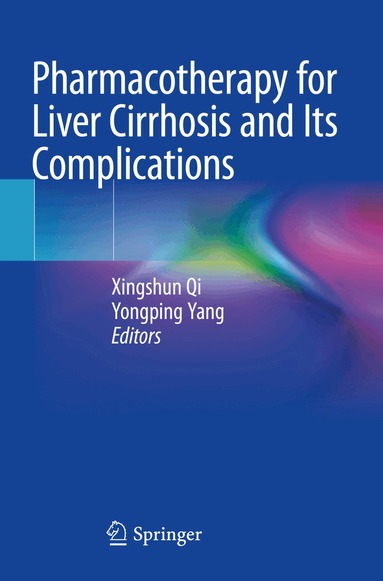 Xingshun Qi, Yongping Yang - Pharmacotherapy for Liver Cirrhosis and Its Complications, Häftad