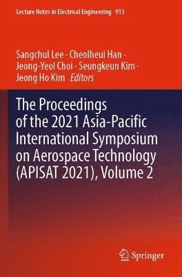 The Proceedings of the 2021 Asia-Pacific International Symposium on Aerospace Technology (APISAT 2021), Volume 2 1