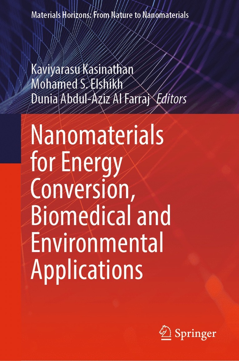 Kaviyarasu Kasinathan, Mohamed S. Elshikh, Dunia Abdul-Aziz Al Farraj - Nanomaterials for Energy Conversion, Biomedical and Environmental Applications, Inbunden