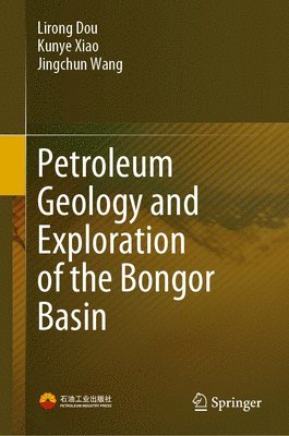 bokomslag Petroleum Geology and Exploration of the Bongor Basin