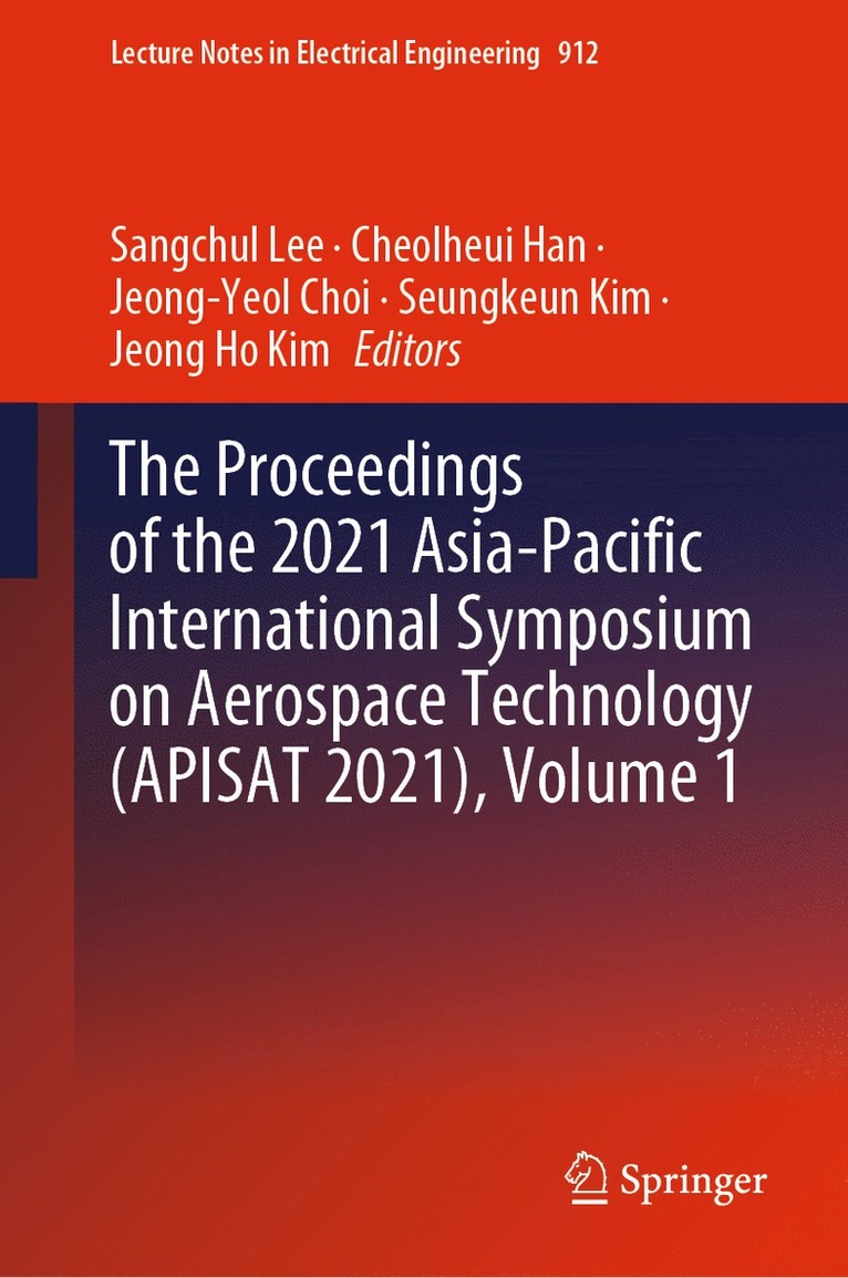 Proceedings of the 2021 Asia-Pacific International Symposium on Aerospace Technology (APISAT 2021), Volume 1