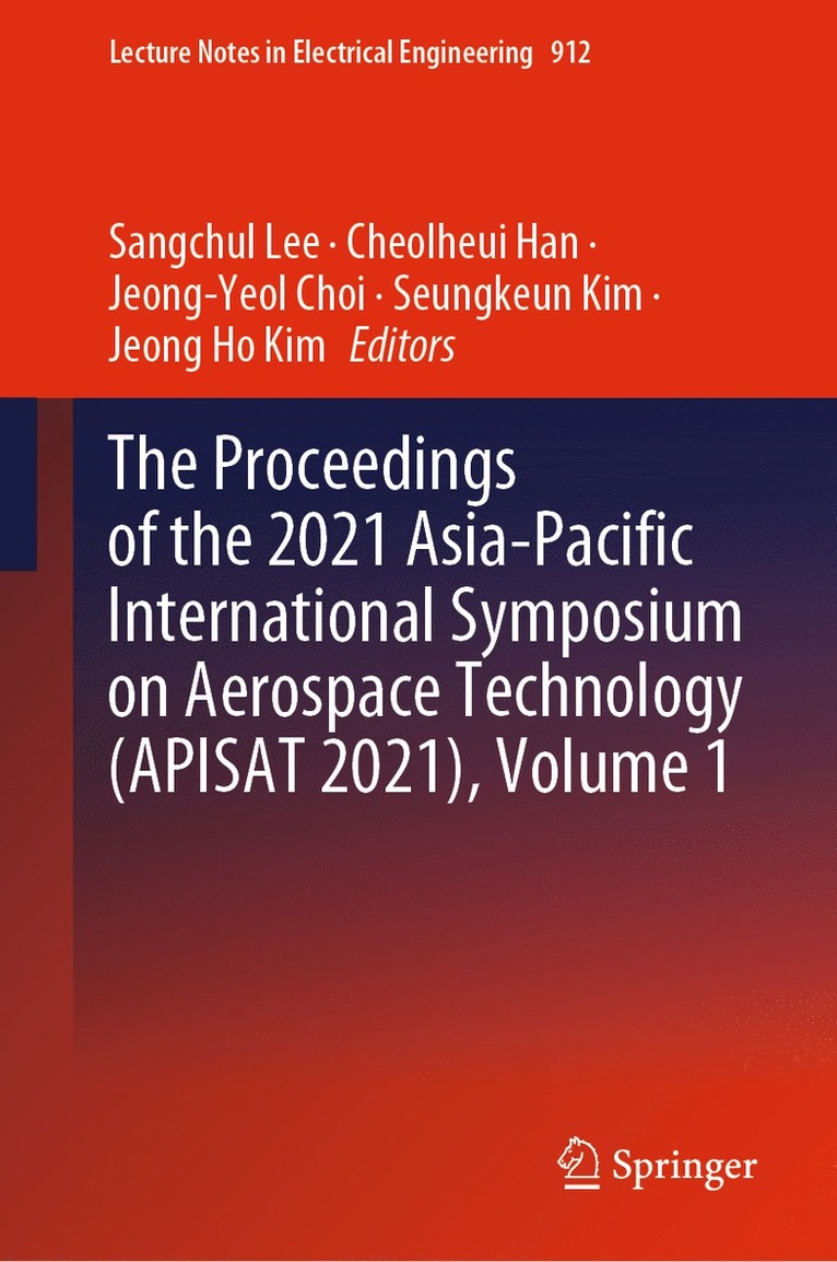 The Proceedings of the 2021 Asia-Pacific International Symposium on Aerospace Technology (APISAT 2021), Volume 1 1