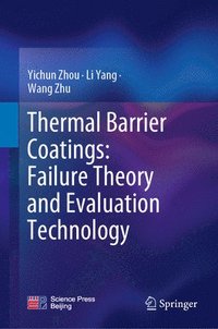 bokomslag Thermal Barrier Coatings: Failure Theory and Evaluation Technology
