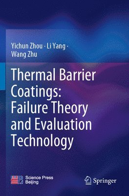 Thermal Barrier Coatings: Failure Theory and Evaluation Technology 1