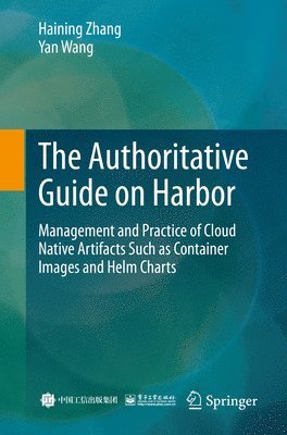 Haining Zhang, Yan Wang - Authoritative Guide on Harbor, Häftad