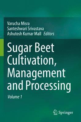 Sugar Beet Cultivation, Management and Processing 1