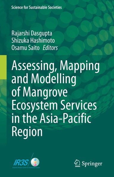 Rajarshi Dasgupta, Shizuka Hashimoto, Osamu Saito - Assessing, Mapping and Modelling of Mangrove Ecosystem Services in the Asia-Pacific Region, Inbunden