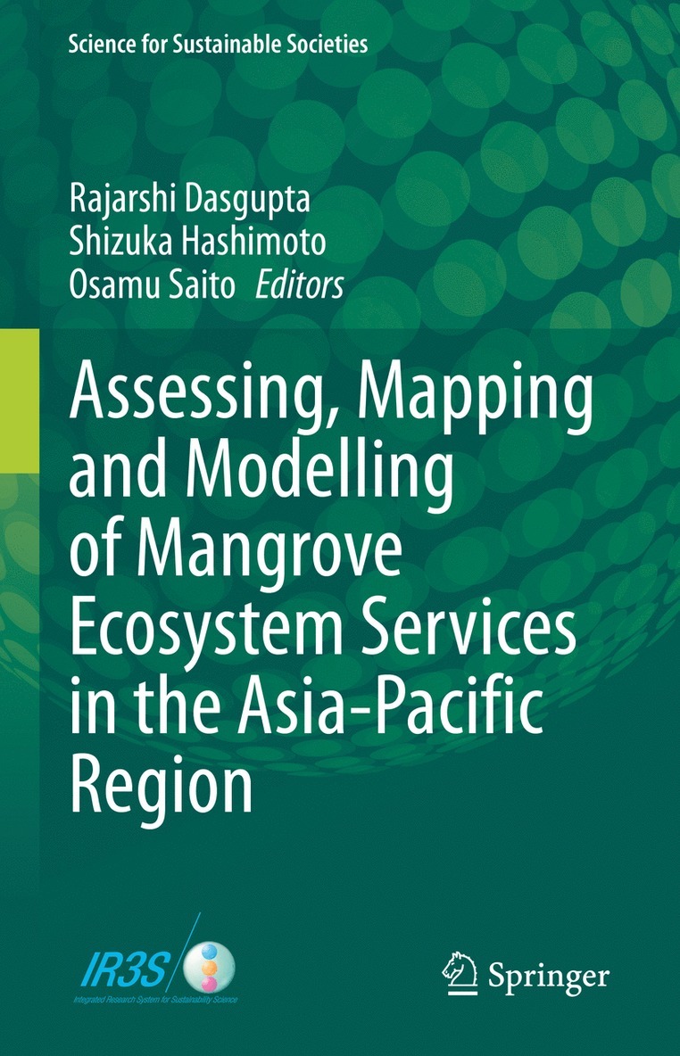 Rajarshi Dasgupta, Shizuka Hashimoto, Osamu Saito - Assessing, Mapping and Modelling of Mangrove Ecosystem Services in the Asia-Pacific Region, Inbunden