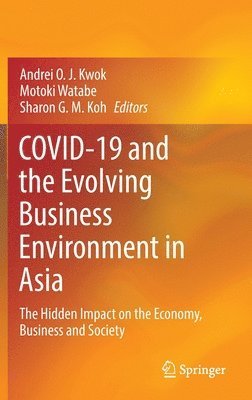 COVID-19 and the Evolving Business Environment in Asia 1