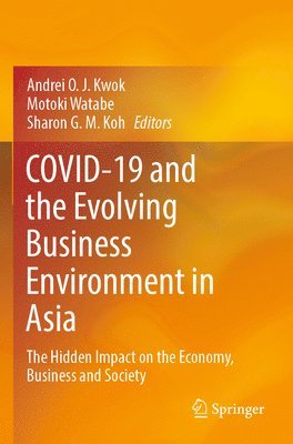 COVID-19 and the Evolving Business Environment in Asia 1