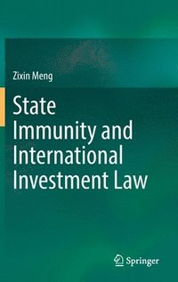 bokomslag State Immunity and International Investment Law