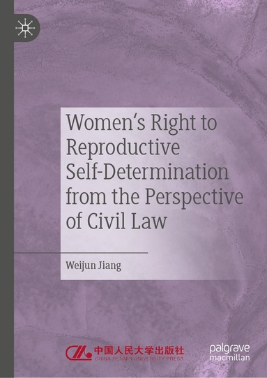 bokomslag Women's Right to Reproductive Self-Determination from the Perspective of Civil Law