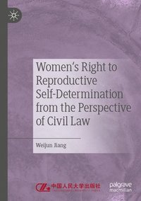 bokomslag Women's Right to Reproductive Self-Determination from the Perspective of Civil Law
