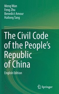 bokomslag The Civil Code of the Peoples Republic of China