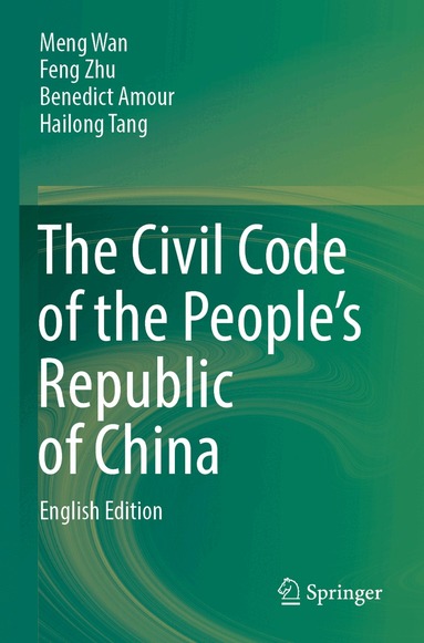 Meng Wan, Feng Zhu, Benedict Amour, Hailong Tang - Civil Code of the People’s Republic of China, Häftad