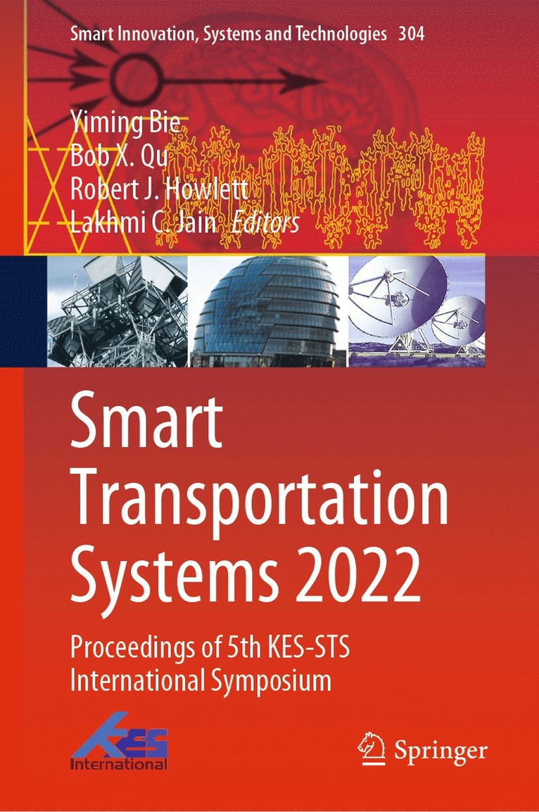 Yiming Bie, Bob X. Qu, Robert J. Howlett, Lakhmi C. Jain - Smart Transportation Systems 2022, Inbunden